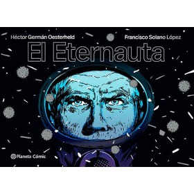 El Eternauta Tapa Dura - Edición Planeta 